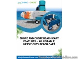 Shore And Chore Beach Cart Features – Adjustable, Heavy-duty Beac...