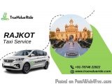 True Value Ride - Rajkot Taxi Service For City & Outstation Trave...