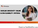 Shoolini University Online Eligibility Criteria