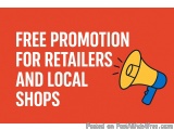 The image is a graphic design with a red background and white text that reads "FREE PROMOTION FOR RETAILERS AND LOCAL SHOPS"....