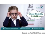 Visual Disability in Children: Early Signs Every Parent Should Know