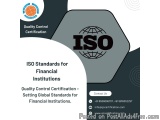 ISO Standards for Financial Institutions | Quality Control Certification