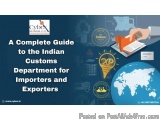 A Complete Guide to the Indian Customs Department for Importers and Exporters