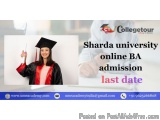 Sharda university online BA  admission last  date