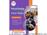 Political Branding Agency In Sector 7 Gurgaon