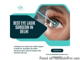 Best Eye LASIK Surgeon in Delhi