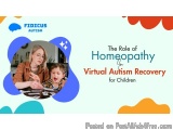 The Role of Homeopathy in Virtual Autism Recovery for Children