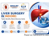 Comprehensive Liver Care And Transplant Services In Indore