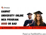Ganpat University Online Mca Program: Good Or Bad