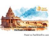 Gujarat Tour Packages â€“ Explore Culture, Heritage and Nature