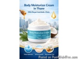Body Moisturizer Cream In Thane At Dna Royal: Nourish And Hydrate...