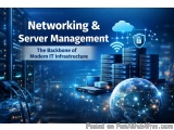Networking & Server Management Backbone of Modern IT Infrastructure