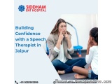 Building Confidence With A Speech Therapist In Jaipur