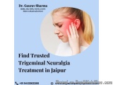 Find Trusted Trigeminal Neuralgia Treatment In Jaipur