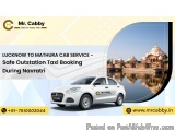 Lucknow to Mathura Cab Service â€“ Safe Outstation Taxi Booking