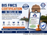 How To Apply For Bis Fmcs Certification In Delhi?