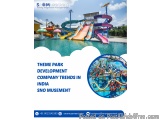Theme Park Development Company Trends In India | Sno Musement