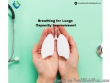 Breathing for Lungs Capacity Improvement