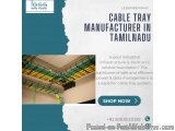 Cable Tray Manufacturer in Tamil Nadu | LessWireForm