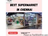 Best Supermarket In Chennai For Quality Groceries And Daily Essentials