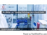 Leading Pathology Lab in South Delhi | Dr. Dangs Lab