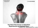 Top Neck Pain Doctor in Rajasthan Experienced and Reliable Care