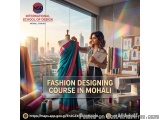 Top Fashion Designing Course In Mohali For Future Designers