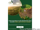 Grow your wealth and dreams with well-located Farm Land for Sale Chennai
