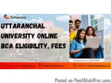 Uttaranchal University Online Bca Eligibility & Fees