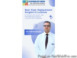 Meet Dr. Divyanshu Dutt Dwivedi â€“ Best Knee Replacement Surgeon in Lucknow for Advanced Joint Solutions