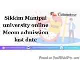 Sikkim Manipal  university  online Mcom admission last date