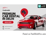 Premium Car Rental in Delhi for Every Occasion at Affordable Prices