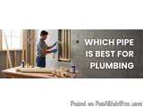 Which Pipe Is Best For Plumbing