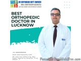 Consult the Best Orthopedic Doctor in Lucknow â€“ Dr. Divyanshu Dutt Dwivedi for Expert Bone & Joint Care