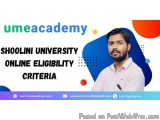 Shoolini university online Eligibility criteria