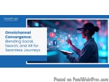 Omnichannel Convergence: Blending Social, Search, and AR for Seamless Journeys