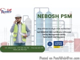 NEBOSH PSM Training for Safety Pros: Prevent, Protect, Perform