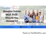 Shoolini Online Mca 2026: Should You Choose It?
