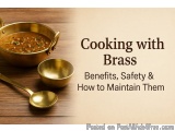 Cooking with Brass: Benefits, Safety & How to Maintain Them â€“ Raj Gharana Metals