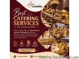 Best Catering Services In Bangalore