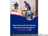Move Smart with Tera Moving: Discover the Advantage of Jersey Moving Pro