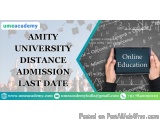 Amity university distance admission last date