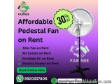 Affordable Pedestal Fan on Rent | Book Online Now