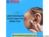 Latest Hearing Aid Cost In Jaipur For Better Care