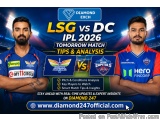 LSG vs DC IPL 2026 Match Tips & Analysis | Diamond 247 Insights