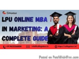 Lpu Online Mba In Marketing: A Complete Guide
