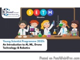 The image is an advertisement for the Young Scientist Programme 2025: An Introduction to AI, ML, Drone Technology & Robotics....