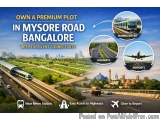 Premium Plots In Mysore Road