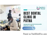 Best Dental Clinic in Patna â€“ Dr. Sachinâ€™s Dental