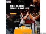 Get perfectly Wheel Balancing services in Anna Salai with Tyre N Tyres!
